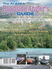 Cover of: The Alaska Roadside Angler's Guide