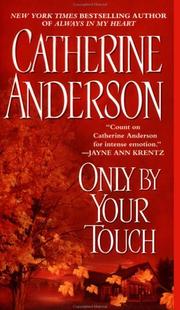 Cover of: Only by your touch by Catherine Anderson