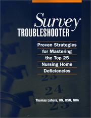 Cover of: Survey Troubleshooter: Proven Strategies for Mastering the Top 25 Nursing Home Deficiencies
