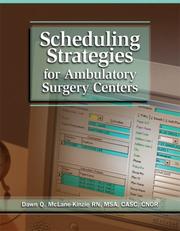 Scheduling Strategies for Ambulatory Surgery Centers by Dawn McLane- Kinzie