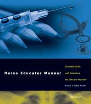 Cover of: Nurse Educator Manual: Essential Skills and Guidelines for Effective Practice