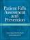 Cover of: Patient Falls Assessment And Prevention