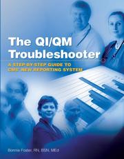 Cover of: The QI/QM Troubleshooter: A Step-by-step Guide to Cms' New Reporting System
