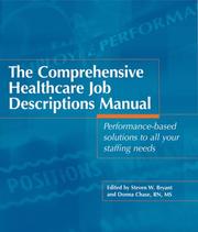 Cover of: Comprehensive Healthcare Job Descriptions Manual by Steven Bryant, RN, MS Donna Chase