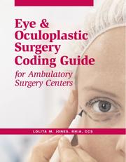 Cover of: Eye & Oculoplastic Surgery Coding Guide: For Ambulatory Surgery Centers