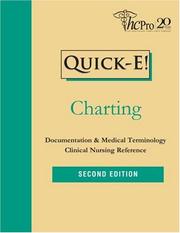 Cover of: Quick-e! Charting: Documentation and Medical Terminology Clinical Nursing Reference (Quick E)
