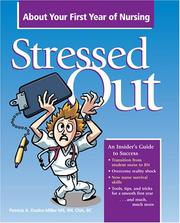 Cover of: Stressed Out About Your First Year of Nursing