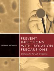 Cover of: Prevent Infections With Isolation Precautions: Strategies for the Cdc Guidelines