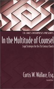 Cover of: In the Multitude of Counsel by Curtis W. Wallace