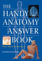 Cover of: The Handy Anatomy Answer Book (The Handy Answer Book Series) by James Bobick, Naomi Balaban