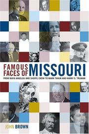 Cover of: Famous Faces of Missouri: From Maya Angelou and Sheryl Crow to Mark Twain and Harry S. Truman