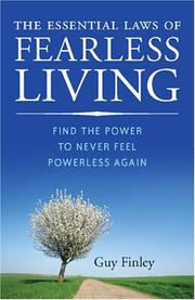 Cover of: The Essential Laws of Fearless Living by Guy Finley