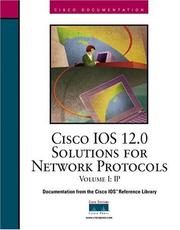 Cover of: CISCO IOS 12.0 Solutions for Network Protocols Volume I:IP, IP Routing by Cisco Systems Inc.