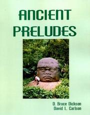 Cover of: Ancient Preludes by Dickson
