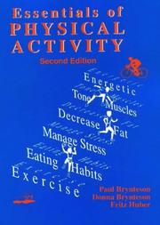 Cover of: Essentials of Physical Activity by Paul Brynteson, Donna Brynteson, Fritz Huber