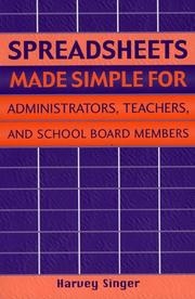 Cover of: Spreadsheets Made Simple for Administrators, Teachers, and School Board Members by Harvey Singer