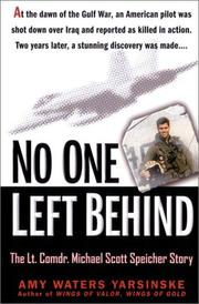 Cover of: No One Left Behind: The LT. Comdr. Michael Scott Speicher Story: The LT. Comdr. Michael Scott Speicher Story