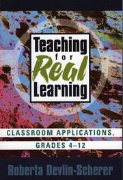 Cover of: Teaching for Real Learning: Classroom Applications, Grades 4-12