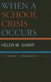 Cover of: When a School Crisis Occurs: What Parents and Stakeholders Want to Know