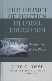 Cover of: The Impact of Politics in Local Education: Navigating White Water