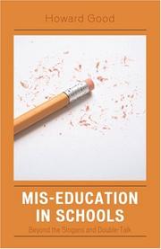 Cover of: Mis-Education in Schools: Beyond the Slogans and Double-Talk