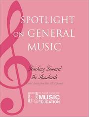 Cover of: Spotlight on General Music: Teaching Toward the Standards