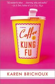 Cover of: Coffee & kung fu by Karen Brichoux