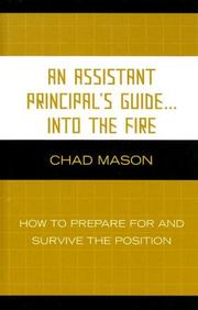 Cover of: An Assistant Principal's Guide . . . Into the Fire: How to Prepare for and Survive the Position