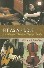 Cover of: Fit as a Fiddle: The Musician's Guide to Playing Healthy