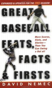 Cover of: Great Baseball Feats, Facts, and Firsts by David Nemec