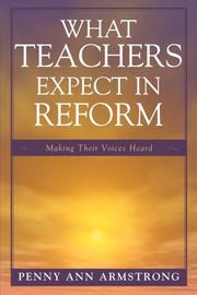 Cover of: What Teachers Expect in Reform by Penny Armstrong