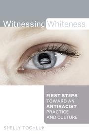 Witnessing Whiteness by Shelly Tochluk