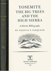 Cover of: Yosemite, the Big Trees and the High Sierra: A Selective Bibliography