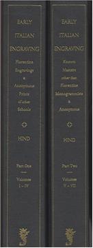 Cover of: Early Italian Engraving: A Critical Catalogue with Complete Reproduction of All the Prints Described