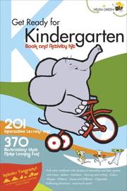 Cover of: Get Ready for Kindergarten Book and Activity Kit by Helen Green