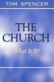 Cover of: The Church, What Is It?