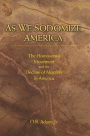 As We Sodomize America by O. R., Jr. Adams