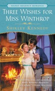 Cover of: Three Wishes for Miss Winthrop by Shirley Kennedy