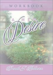 Cover of: A New Desire Workbook: A Six-Week Bible Study