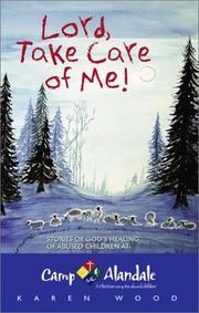 Cover of: Lord, Take Care of Me: Stories of God's Healing of Abused Children at Camp Alandale