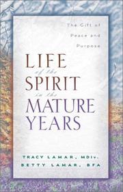 Cover of: Life of the Spirit in the Mature Years: The Gift of Peace and Purpose