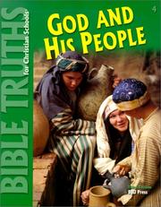 Cover of: God and His People (Bible Truths for Christian Schools, 4)