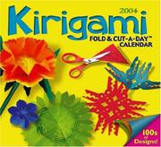 Cover of: 2004 Kirigami Fold & Cut-A-Day Calendar