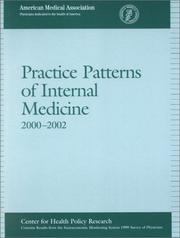 Practice patterns of internal medicine, 2000-2002 by Center for Health Policy Research (American Medical Association), American Medical Association.