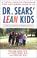 Cover of: Dr. Sears' L.E.A.N. Kids