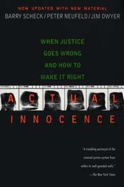 Cover of: Actual innocence: when justice goes wrong and how to make it right