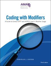 Cover of: Coding With Modifers: A Guide to Correct CPT and HCPCS Modifier Usage