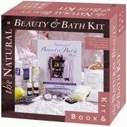 Cover of: Natural Beauty & Bath Book & Kit