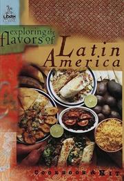 Cover of: Exploring the Flavors of Latin America (Learn a Cuisine)