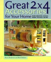 Cover of: Great 2x4 Accessories for Your Home: Making Candlesticks, Coatracks, Mirrors, Footstools, and More
